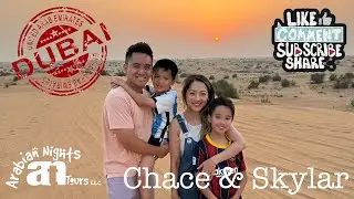 Dubai Aquarium and Evening Desert Safari | with Chace and Skylar