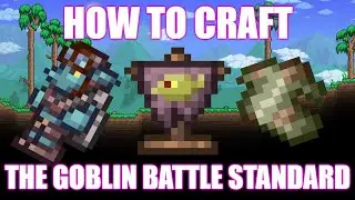 How To Craft The Goblin Battle Standard - Goblin Invasion - Terraria #tutorials