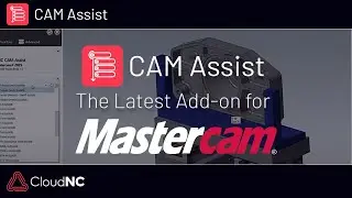 CAM Assist: The Latest Add-on for Mastercam