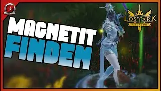 Lost Ark | MAGNETIT für Gildenquest finden | Guide | Tutorial | Deutsch