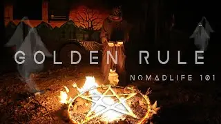 Golden Rule | Nomadlife 101 | Vanlife 101