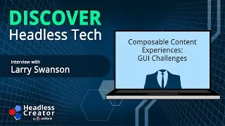 DHTp 31: Composable Content Experiences: GUI Challenges