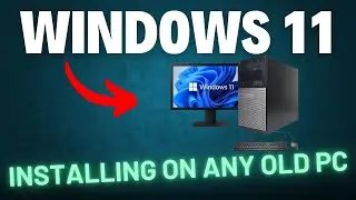 How To Install Windows 11 on Old Pc | Install Windows 11 on ANY Old PC