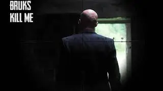 BRUKS - Kill me