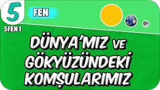Dünya'mız ve Gökyüzündeki Komşularımız 📗 tonguçCUP 1.Sezon - 5FEN1 #2025