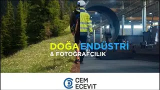 Fotoğraf Sunumu - Doğa ve Endüstri - Hazırlayan: Cem ECEVİT