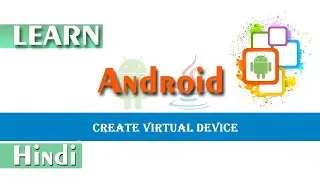 How to Create Virtual Device in Android Studio | Android Emulator