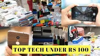 Top 5 Tech For 100 Rupees - Nehru Place Market