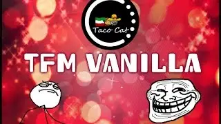TFM Vanilla #1: FrainBreeze