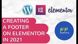 Create a footer in Elementor 2021 in 5 minutes! [EASY] Wordpress Footer