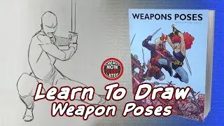 Masters of Anatomy Book 9 - Drawing Weapons Poses Review
