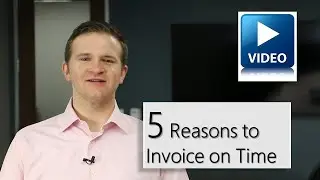 5 Reasons to Invoice on Time