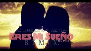 AD La Melodia, KM Ft Quiz FLow   ERES MI SUEÑO Remix (AUDIO OFICIAL)