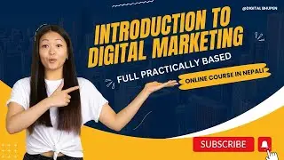 #1 | Introduction to Digital Marketing |Practical course|Free digital marketing course in Nepali