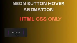 Modern Neon Button Hover Animation Using HTML & CSS | Creative Hover Effects Tutorial