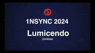 1NSYNC 2024 - Lumicendo (Zombies)