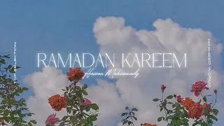 ✯ Ramadan Kareem X Hassan Muhammady / TOP NASHEED WORLD ✯