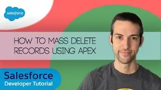 Salesforce Developer Tutorial - How to Mass Delete Records using Apex
