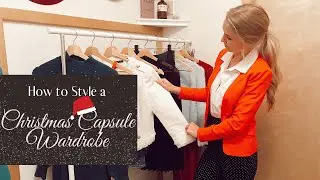 How to Style a CHRISTMAS CAPSULE WARDROBE | Holiday Outfits | Design Your Style