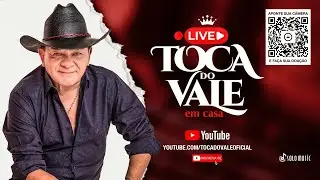 Live Toca do Vale  ( Oficial )