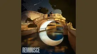 Reminisce