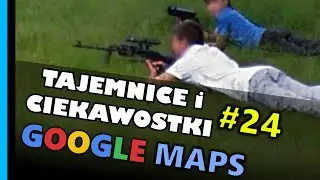 Google Maps - Tajemnice i Ciekawostki 24