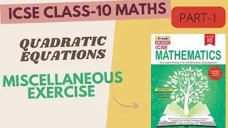 ICSE Class-10 Maths || CH-5 QUADRATIC EQUATIONS  || {Miscellaneous Ex  Q-1 To 4} || Collab Classes