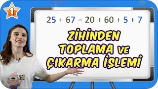 Zihinden Toplama ve Çıkarma İşlemi 👩🏻‍🏫 1.Sınıf Matematik