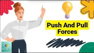 Push and Pull Forces ⚡ – How Things Move! | BrainFizz