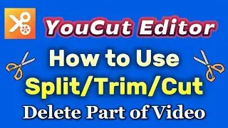 how to use Split, Trim and Cut YouCut Video Editor