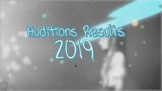 「B〤S」AUDITIONS RESULTS 2019