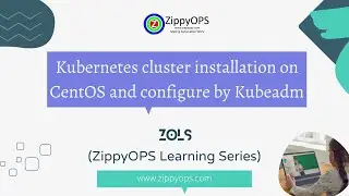Kubernetes cluster installation on CentOS and configured by Kubeadm