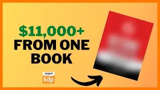 How I Made $11k With One Book On Amazon KDP
