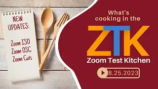 Zoom Test Kitchen - 8/25/2023