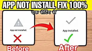 How to fix android app not Installed problem || app not Install error | app not install solution