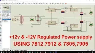 Regulated Power Supply using IC 7912, 7812, 7905, 7805
