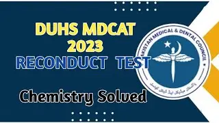 DUHS JSMU MDCAT 2023 Reconduct Chemistry Solved