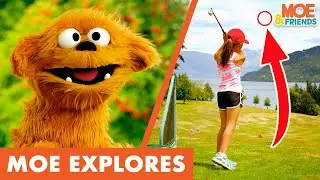 Moe Explores Golf | Kids Learn How to Play Golf | #MoeExplores