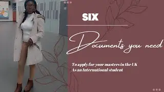 Necessary Documents Needed to Apply for your Masters Degree in the United Kingdom 🇬🇧