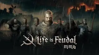 Life is Feudal: MMO #7: Разбираем обновление и качаем фермерство