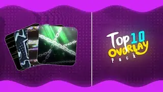Top 10 overlays | overlay for edit - Free download | alight motion overlay - overlay effects