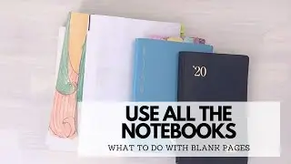 What To Do With Blank Pages in Your Journals | Using all the pages