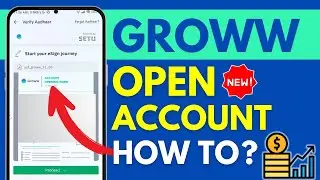 Groww Complete Account Setup Process 2026- How to Open Demat Account in Groww App?