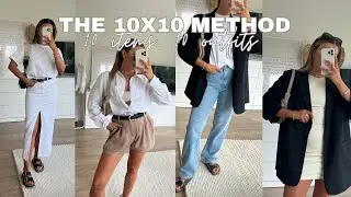 THE 10x10 METHOD: 10 items to create 10 outfits (capsule wardrobe but easier)