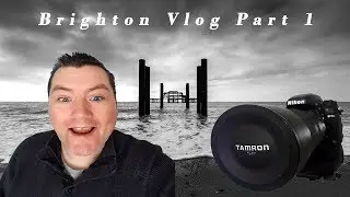 The Lazy Photographer Misses Sunrise - Brighton Vlog Part 1