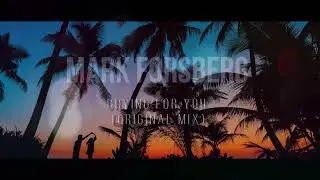 Mark Forsberg -  Crying for you (Original Mix)