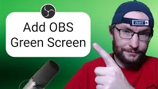 How To Add Your Green Screen To OBS In Just 3 Minutes (For Twitch, Kick or YouTube)