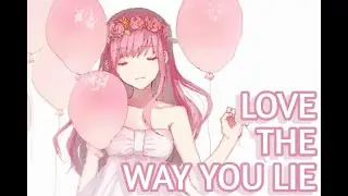 Nightcoreツ - Love The Way You Lie(Lyrics)