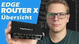 EdgeRouter X - Overview and first Tests