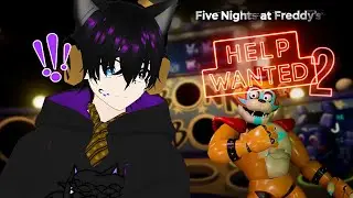 Better Late Than Never | Playing Five Nights At Freddy's: Help Wanted 2 For The First Time